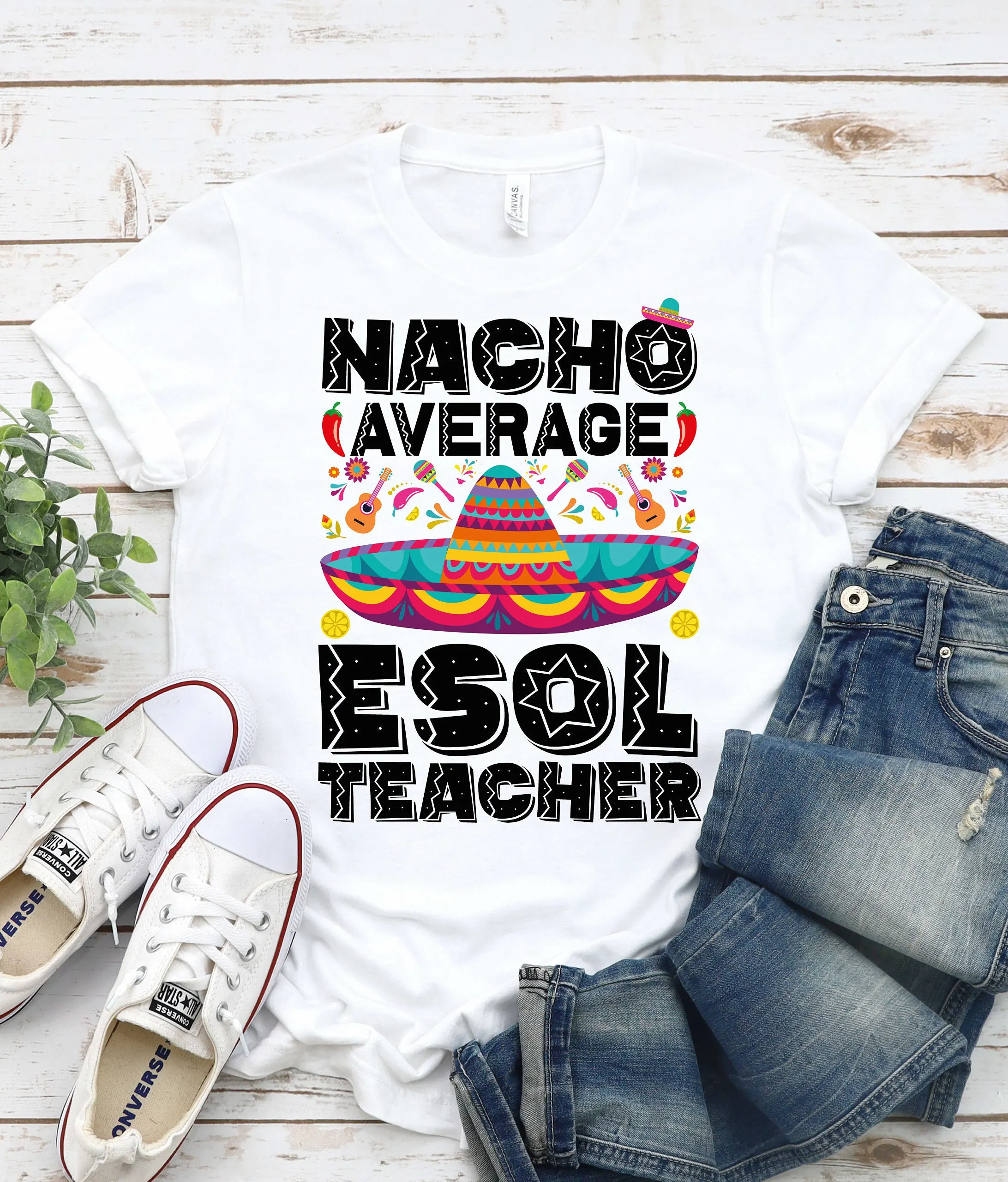 Nacho Average Esol Teacher T Shirt Fiesta Party Cinco De Mayo English Second Language Esl