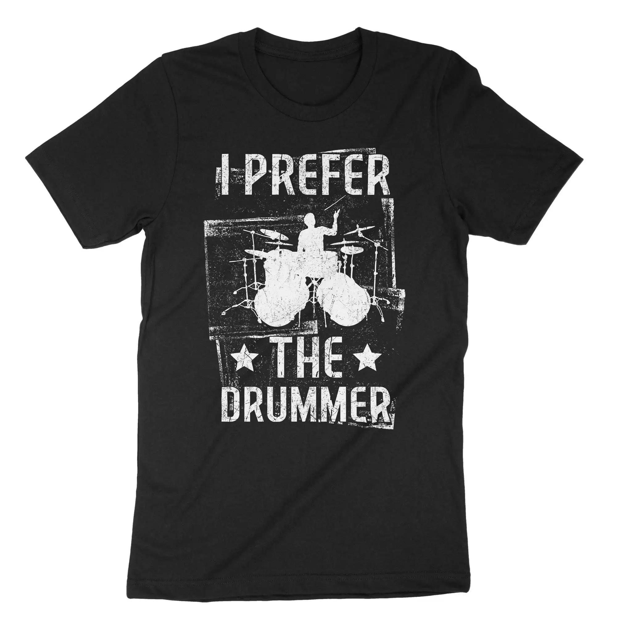 I Prefer The Drummer T Shirt Drum Player Music Lover Rock Band Member Musical InstrumenT Musician