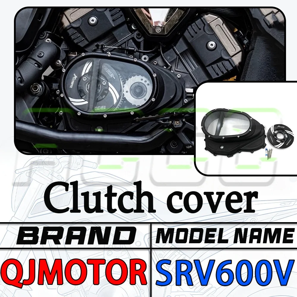 For QJMOTOR SRV600V Modified Transparent Engine Clutch Cover