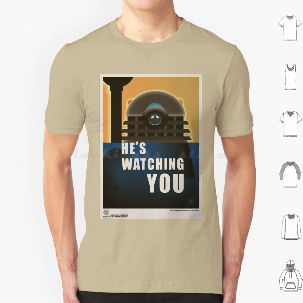 He Is Watching You! T Shirt Cotton Men Women DIY Print Time War Propaganda