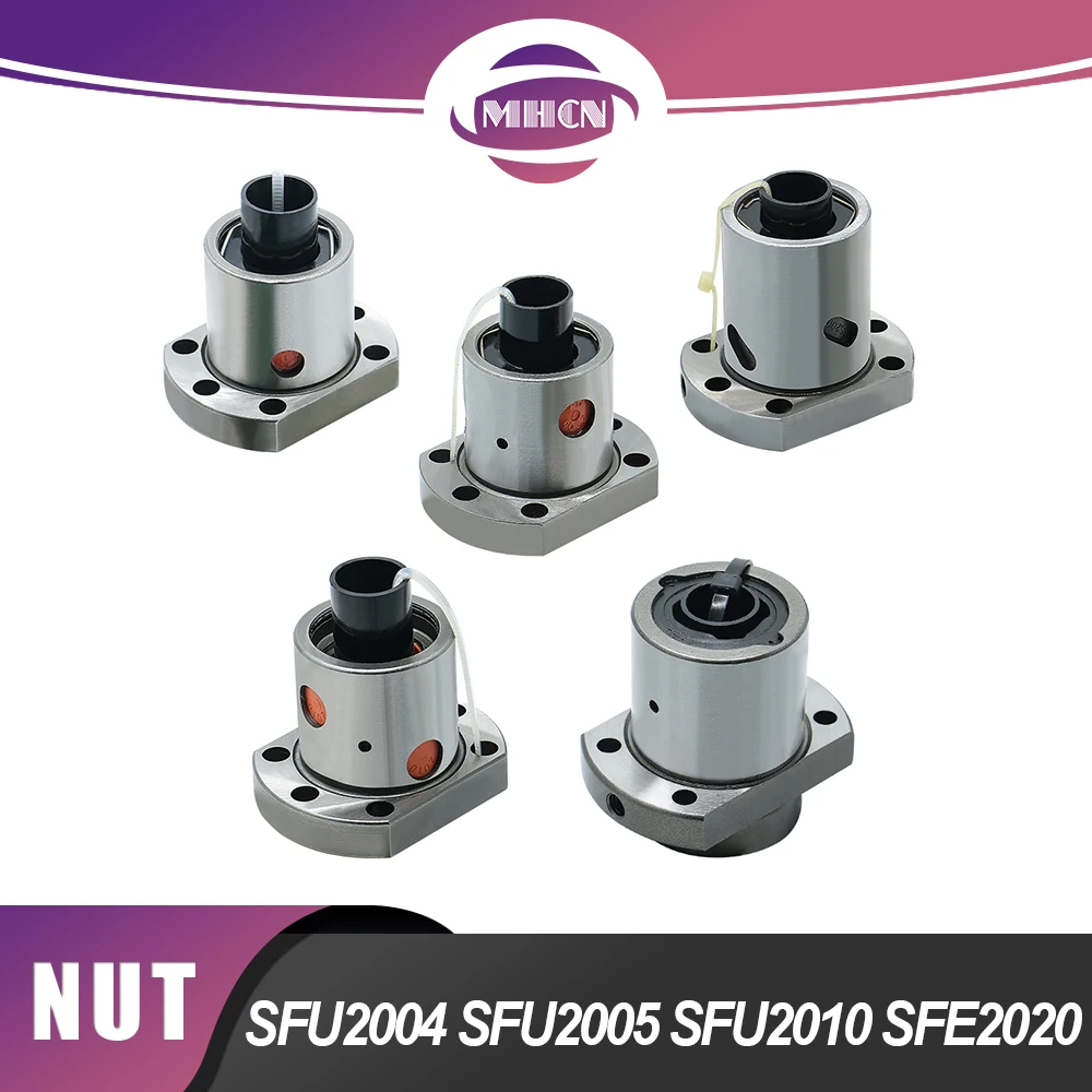 MHCN SFU Ball Screw Nut SFU2004 SFU2005 SFU2010 SFE2020 4/5/10/20mm Pitch 20mm Diameter Screw Ball Nut for CNC Parts