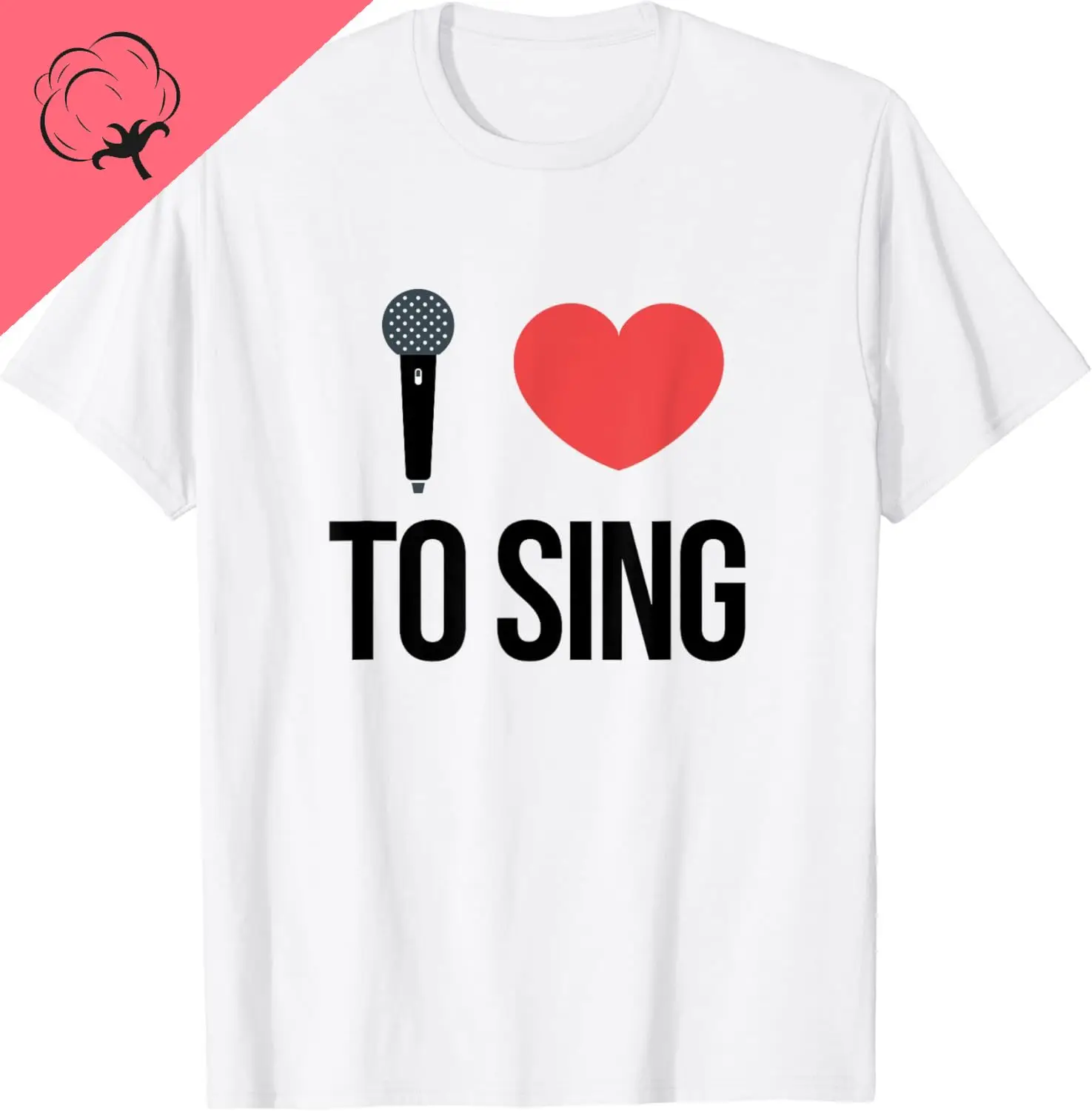 I Love To Sing T-Shirt Heart and Mic Design Cotton Unisex Summer Streetwear Clothes Tops Print Original Design Gifts T-shirts