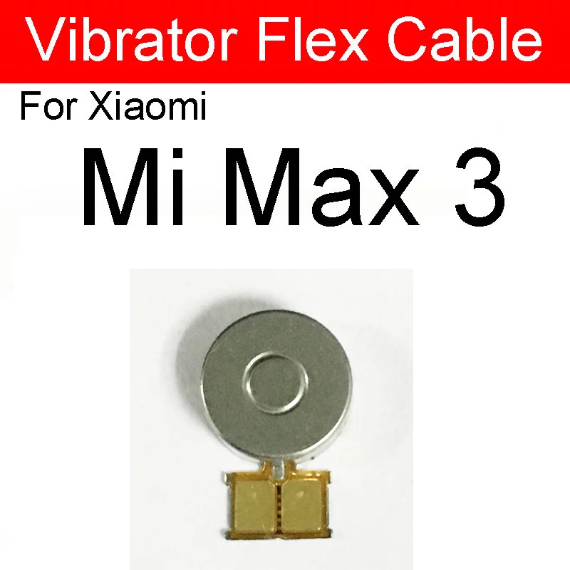 

Высокопрочный последовательный модуль вибратора для Xiaomi Mi Max 2 3 Mix 2 2S Mix 3 Mix 4 Вибрационный двигатель Надежные запасные части для телефона