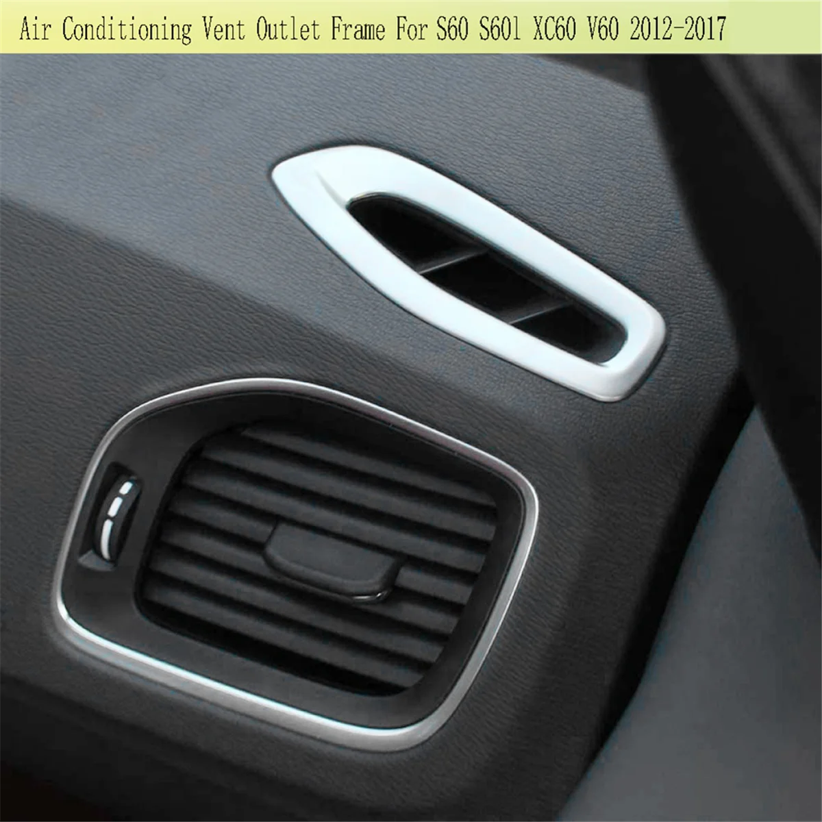 A33K-إطار منفذ تنفيس تكييف الهواء لفولفو S60 S60l XC60 V60 2012-2017 LHD ملصق داخلي