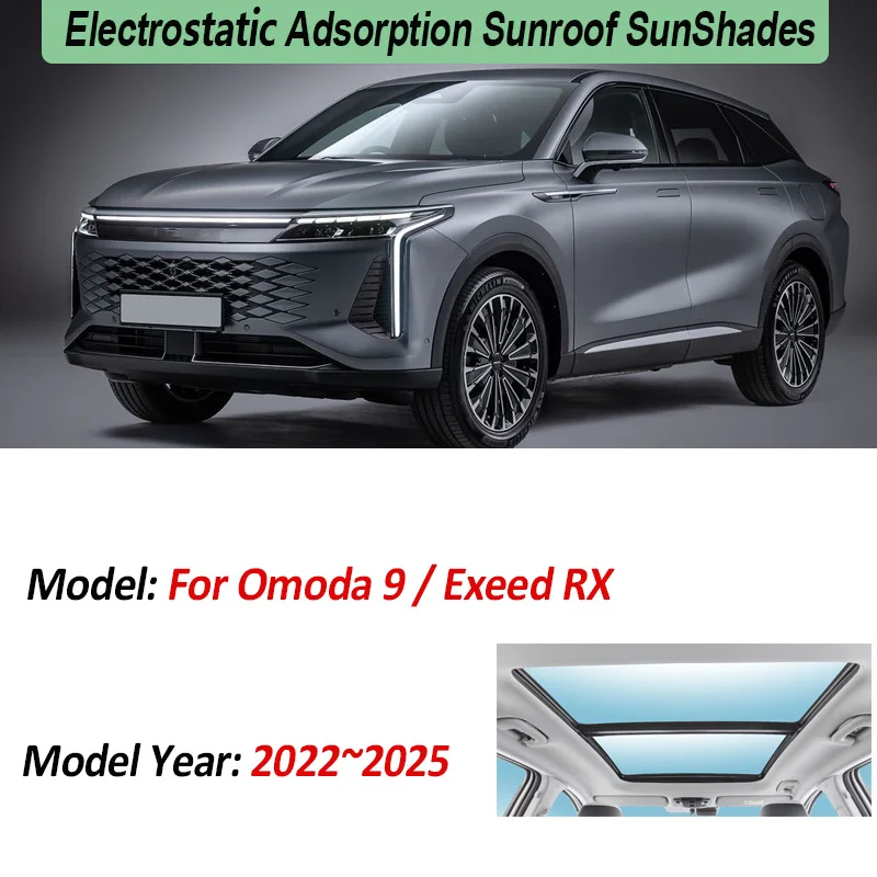 For Exeed RX Accessories Omoda 9 C9 2022~2025 Car Roof Sunshade Electrostatic Adsorption Sun Skylight Shading Insulation Sunroof