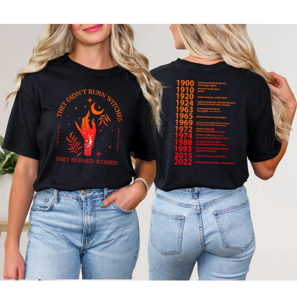 They Didn't Burn Witches They Burned Women T-Shirt Witchy Feminist Sweatshirt Feminism Shirt Women's T-shirts for Summer