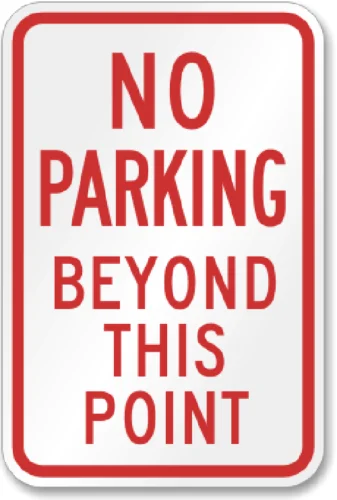 No Parking Beyond This Point Sign Weatherproof Aluminum 8