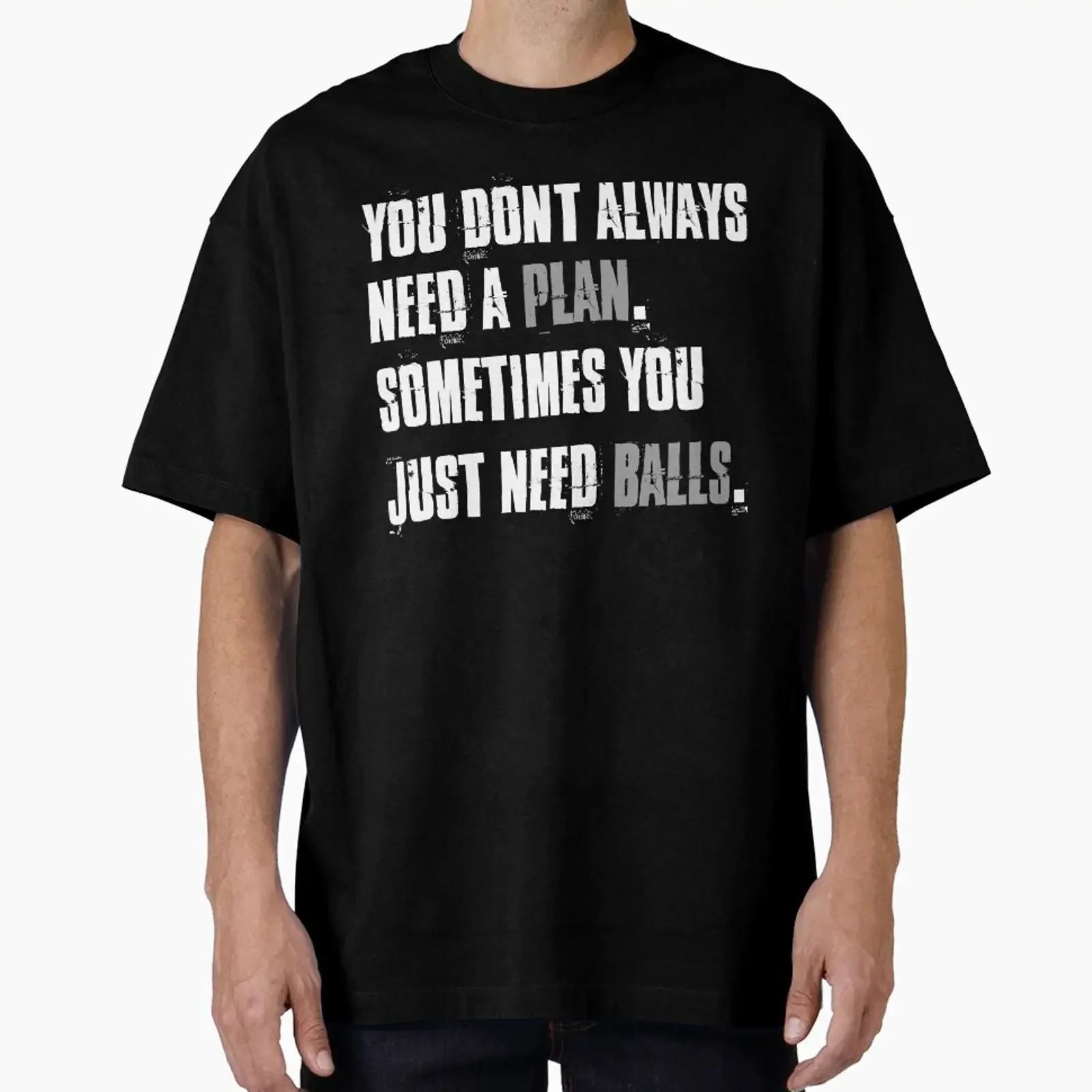 Plan need balls success life quotes designed and sold by Decresenzo vintage Washed Unisex homme fashion Stretched Breathable