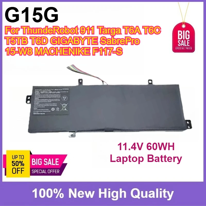 New G15G 11.4V 60WH Laptop Battery For ThundeRobot 911 Targa T6A T6C T5TB T6D GIGABYTE SabrePro 15-W8 MACHENIKE F117-S