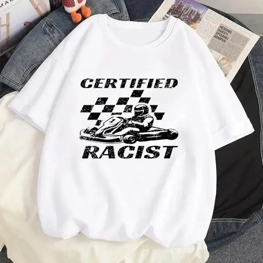 Certified Racist T Shirt Men Women Graphic Print Fashion T Shirt Casual Crew Neck Streetwear Short Sleeve Plus Size T Shirt Tees