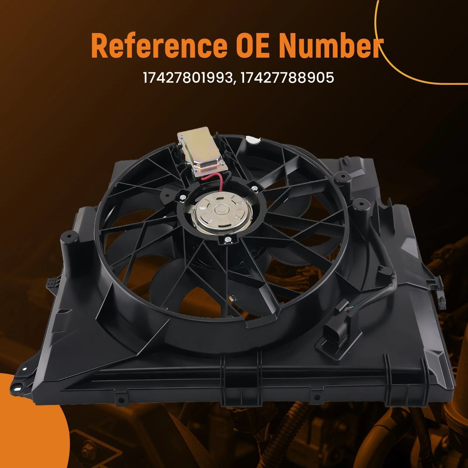 OEID: 17425A3F105 Cooling Radiator Fan Assembly For BMW E90 E91 E92 E93 2005-2012 3 Series Diesel 318D 17427788905,17427801993