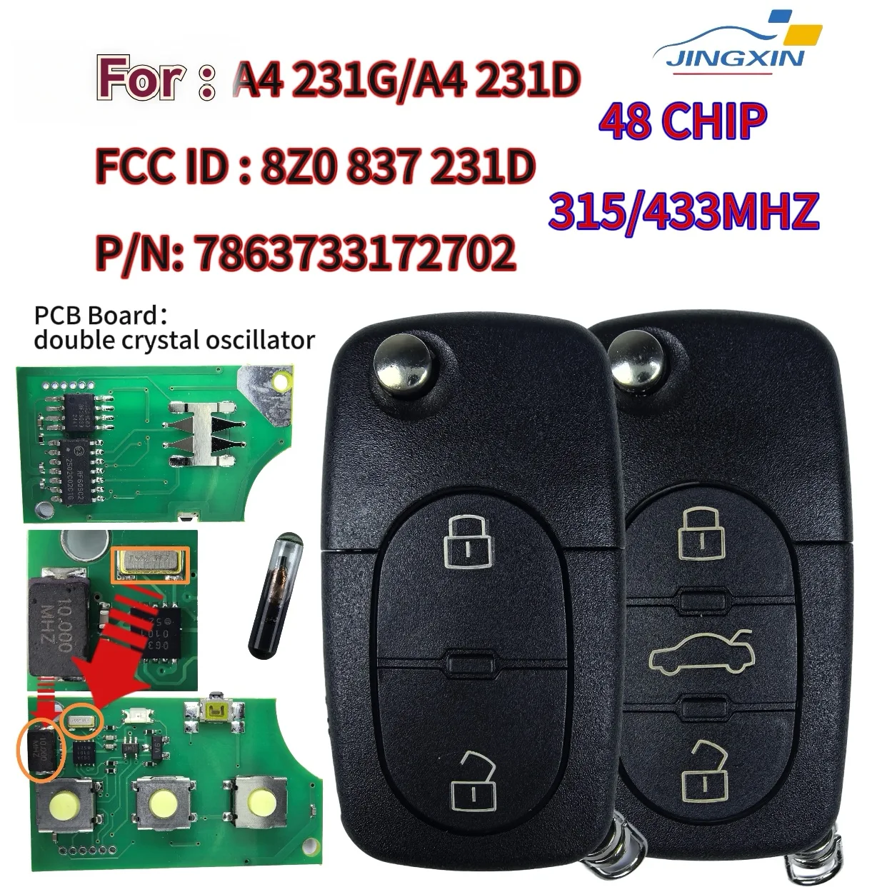 Jingxin FCC ID: 8Z0837231D P/N: 7863733172702 ID48 Chip 315/433MHZ Für Audi A4 231G/ Audi A4 231D Klappschlüssel/PCB-Platine – Detail 1