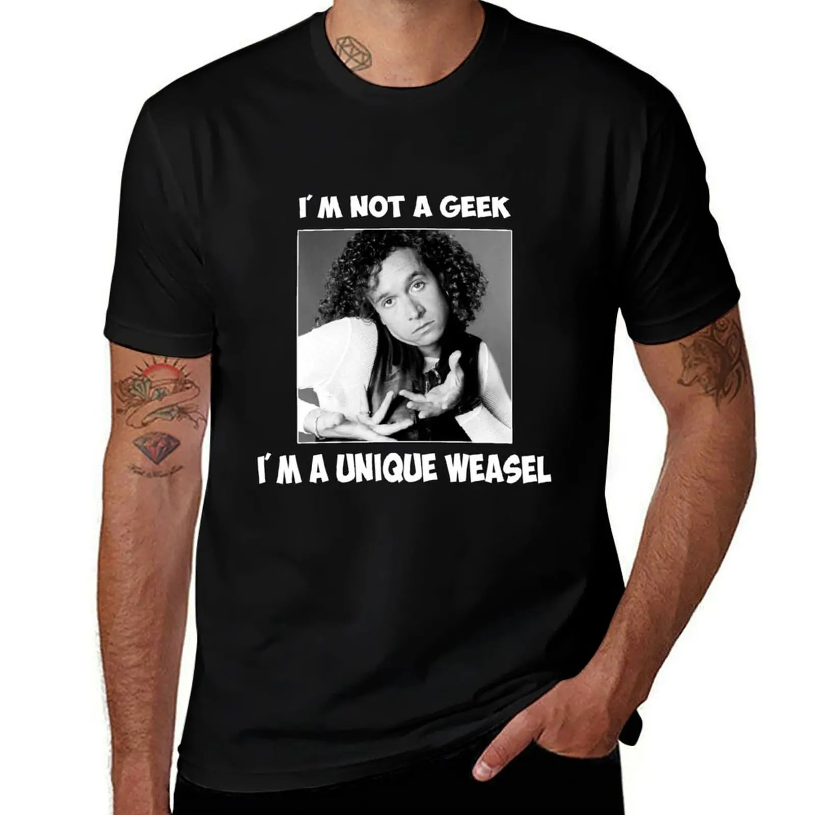 

White Design Encino Comedy Films Man - I'm Not A Geek I'm A Unique Weasel T-Shirt Work Basic Short Sleeve Top