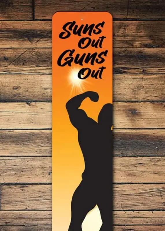 Suns Out Guns Out Sign, Beach Lifting, Suns Out Lifting, Funny Lifting Decor, Weight Lifting, Beach Decor - Quality Aluminum Dec