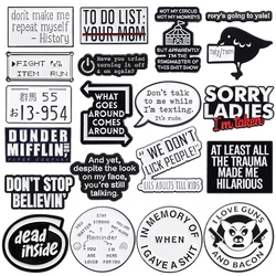 Black White Quotes Enamel Pins Custom Funny Sayings Brooches Collection Badges Shirt Collar Jewelry Accessories