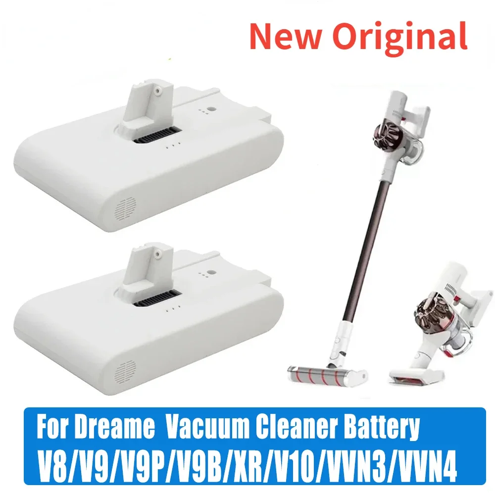 

New Original 25.2V 5000mAh For Xiaomi Dreame Cordless vacuum cleaner V8 V9 V9P V10 VVN3 VVN4 VVN5 Dreame Replacement Battery