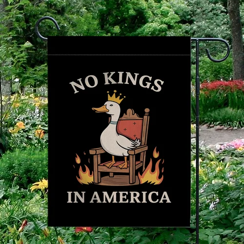 No Kings In America Garden Flag Funny Goose Political Yard Decor Double Sided OOV IIC