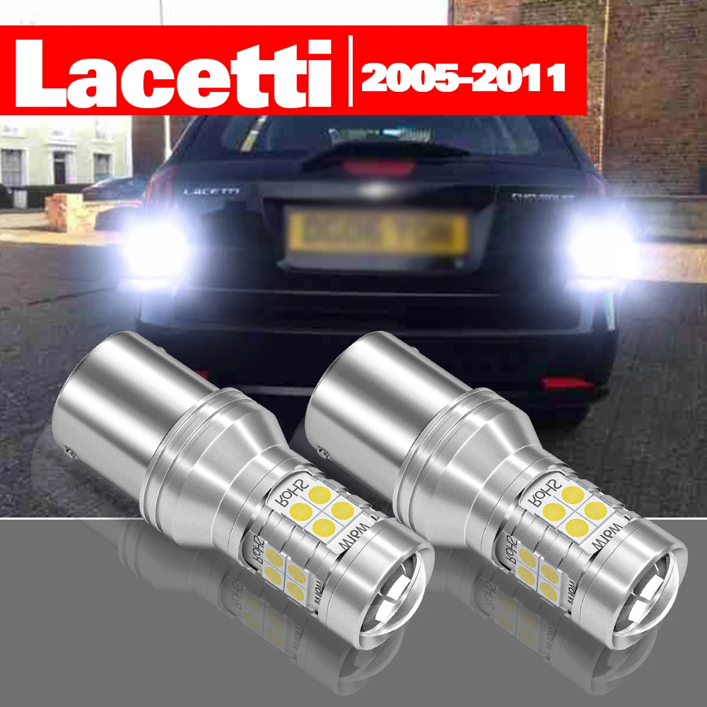 

For Chevrolet Lacetti 2005-2011 2pcs LED Reverse Light Backup Lamp Accessories 2006 2007 2008 2009 2010