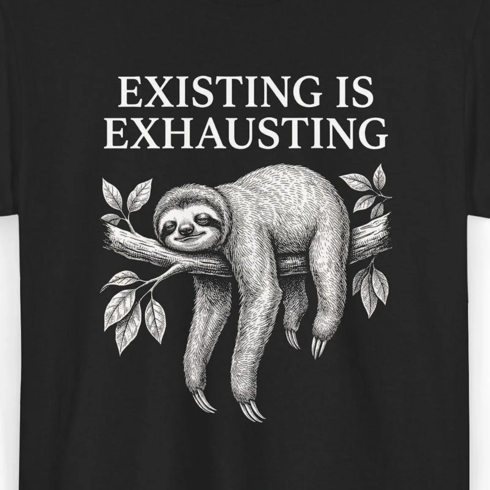 Existing Is Exhausting T Shirt Funny Sleepy Sloth Vintage Mental Health Humor Tired Animal  vintage Washed Stylish Stretched