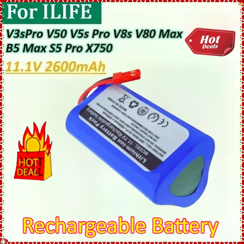 

New 11.1V 2600mAh Lithium Battery for ILIFE V5s Pro V8s V3sPro V50 V80 Max B5 Max S5 Pro X750 Robot Vacuum Cleaner Battery
