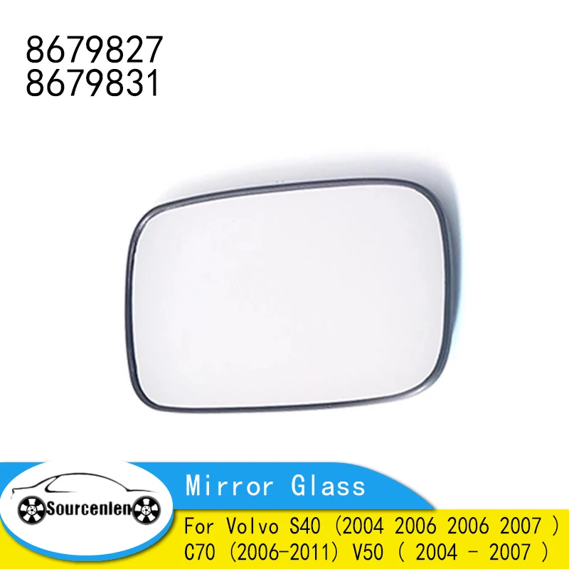 

Car Heated Convex Mirror Glass For Volvo S40 (2004 2006 2006 2007 ) C70 (2006-2011) V50 ( 2004 - 2007 ) 8679827 8679831