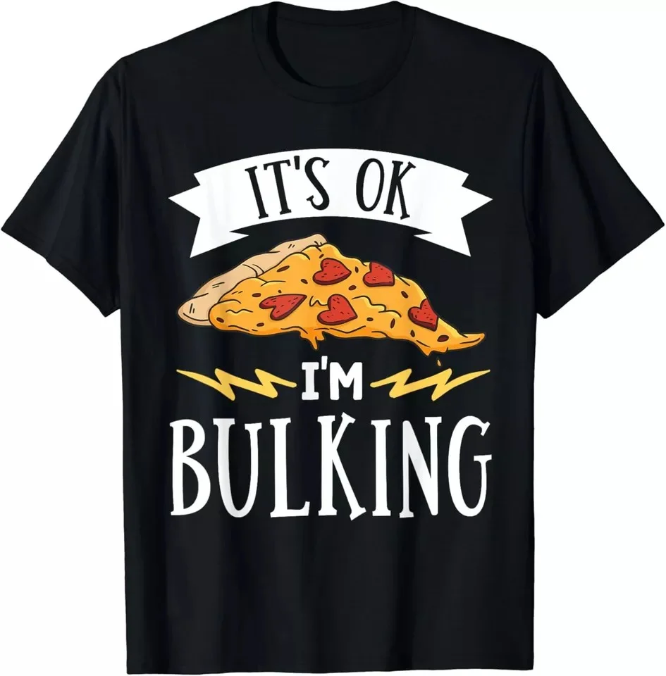 It's Ok I'm Bulking Weightlifting Cheat Day Best Design Unisex T-Shirt S-5XL