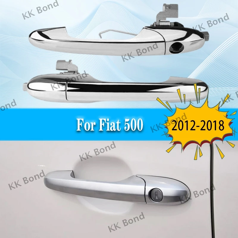 

For FIAT 500 500C 2007-2018 Left/Right Hand Drive Exterior Door Handle Chrome 68069943AC 68069942AB Car Replacement Accessories