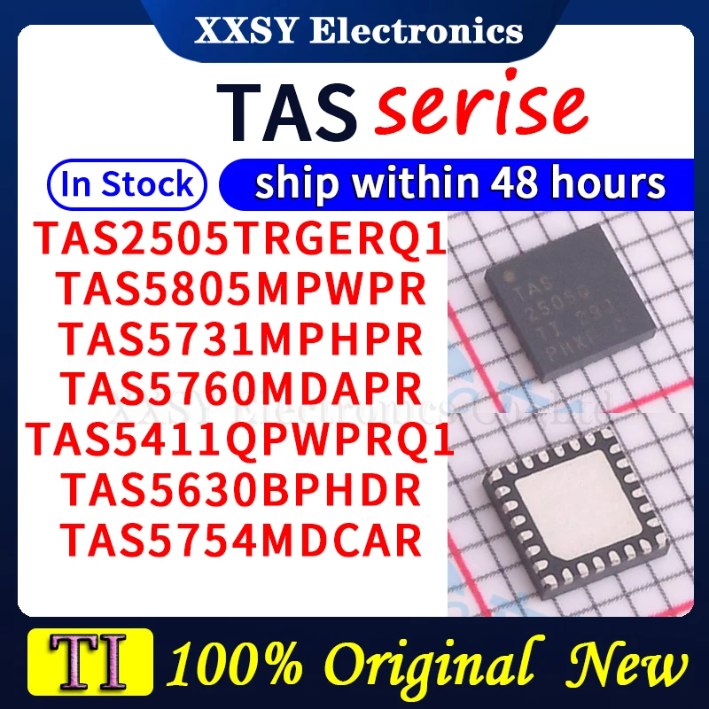 TAS2505TRGERQ1 TAS5805MPWPR TAS5731MPHPR TAS5760MDAPR TAS5411QPWPRQ1 TAS5630BPHDR TAS5754MDCAR Em estoque 100% original e novo