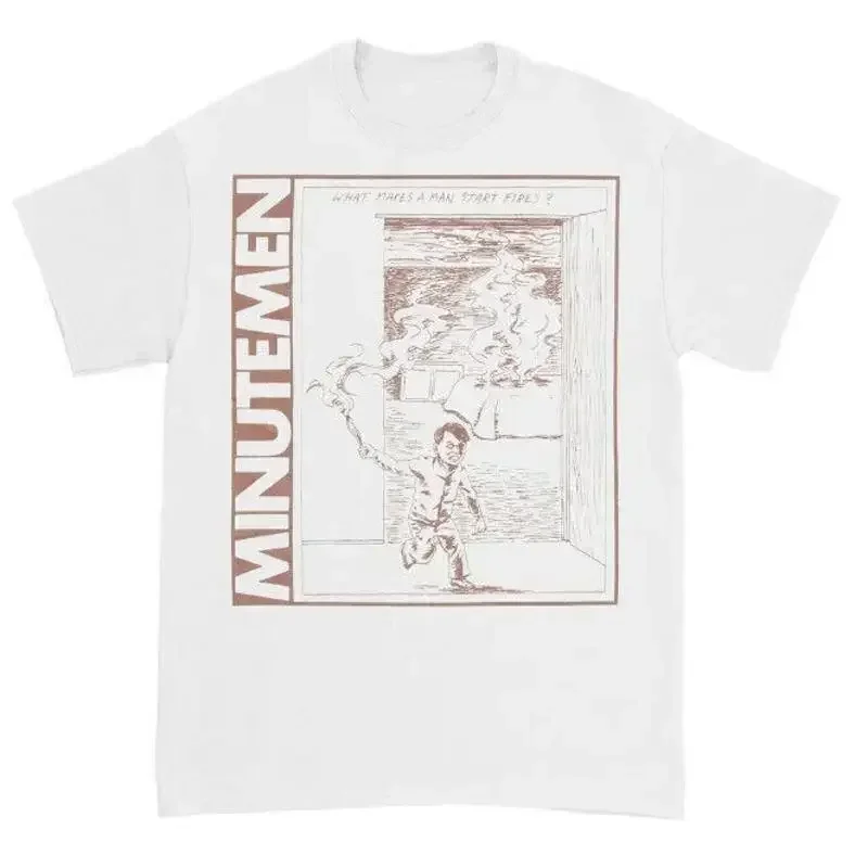 Minutemen Band Shirt What Makes A Man Start Fires