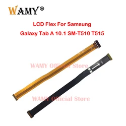 LCD Display Flex Cable For Samsung Galaxy Tab A 10.1 SM-T510 T515 Main Flex Connector USB Board Connect on Motherboard