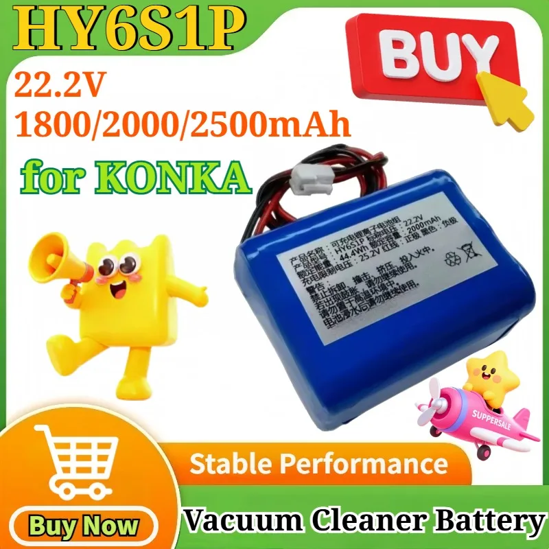 

HY6S1P KXCQ-2623-T 22.2V 1800/2000/2500mAh for KONKA Vacuum Cleaner Rechargeable Lithium-ion Battery Pack New High Quality