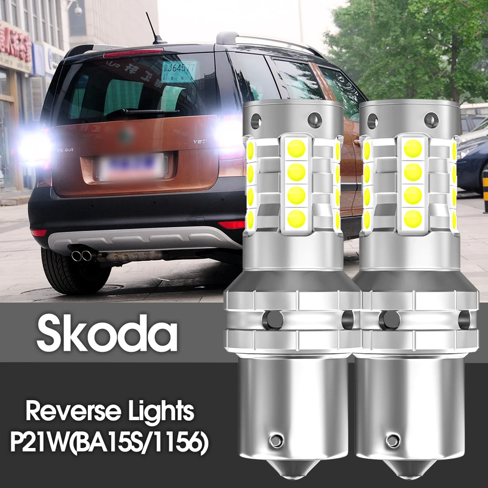 

2 шт. светодиодные лампы заднего хода P21W BA15S Canbus для Skoda Superb MK1 MK2 MK3 Yeti Fabia 1 2 3 Felicia Octavia A5 A7 Rapid Roomster