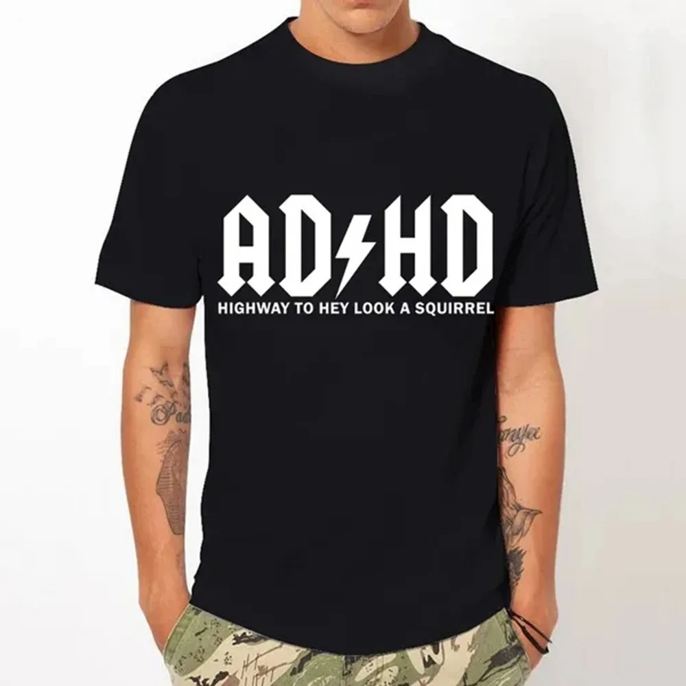 Summer Style Men Fashion ADHD Highway To... Hey Look A Squirrel! Funny T-shirt Short Sleeved T Shirt Women Classic High Quality