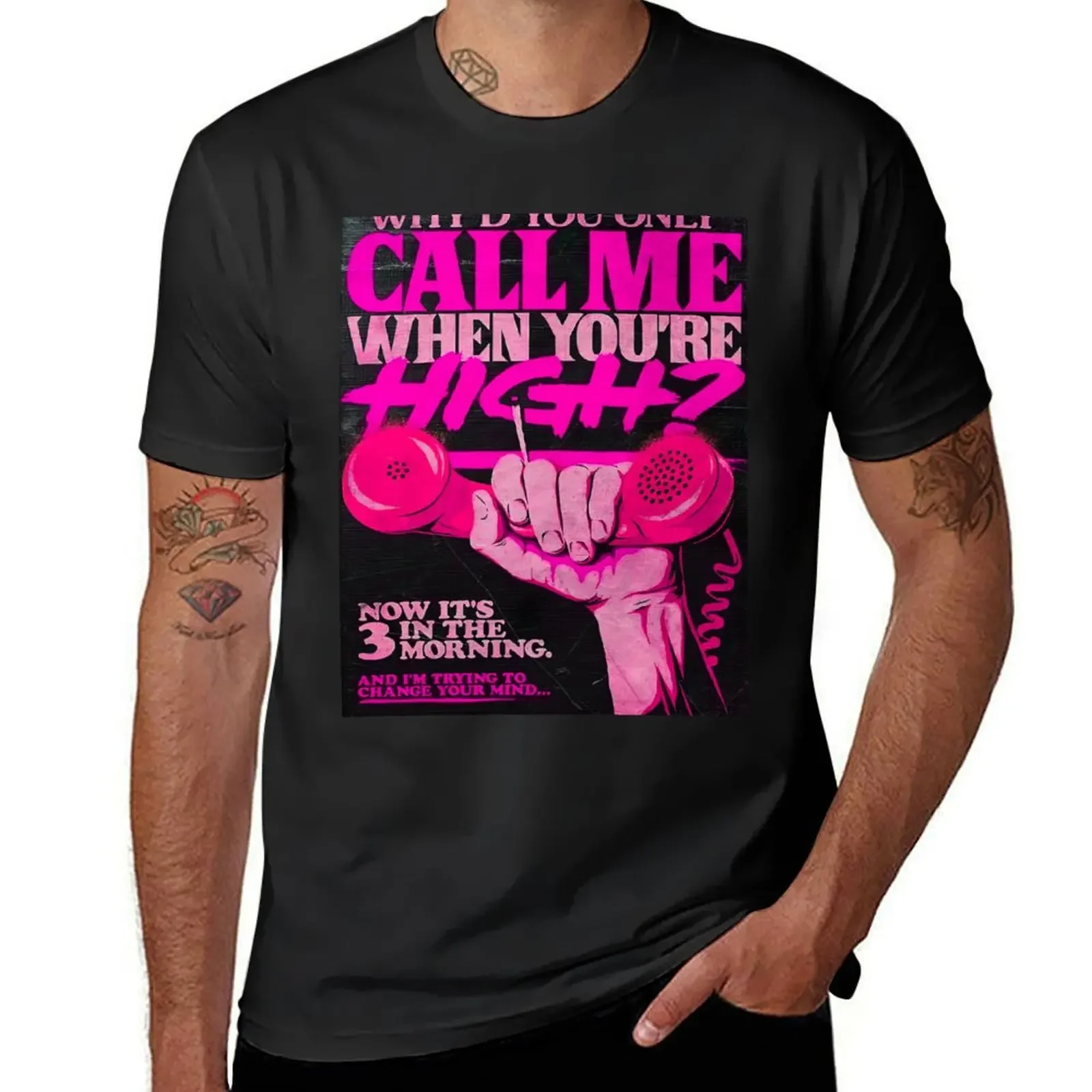 

Why'd you only call me when you high Artwork 1 T-Shirt shirts graphic tee oversized graphic tee mens cotton t shirts