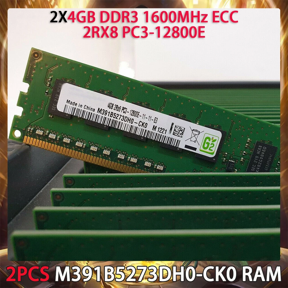 

2PCS M391B5273DH0-CK0 RAM For Samsung 4GB DDR3 1600MHz ECC 2RX8 PC3-12800E Server Memory Works Perfectly Fast Ship High Quality