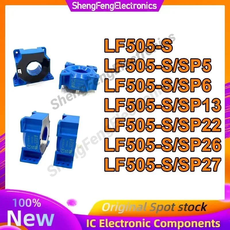 

LF505-S LF505-S-SP5 LF505-S-SP6 LF505-S-SP13 LF505-S-SP22 LF505-S-SP26 LF505-S-SP27 New Original in stock