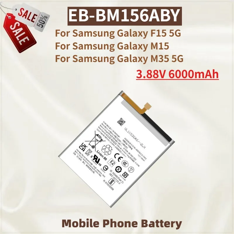 

High Capacity EB-BM156ABY Phone Battery 3.88V 6000mAh For Samsung Galaxy F15 5G M15/M35 5G New High Quality Replacement Battery
