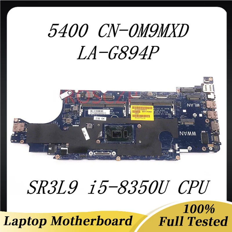 

CN-0M9MXD 0M9MXD M9MXD Mainboard For DELL 5400 Laptop Motherboard LA-G894P With SR3L9 i5-8350U CPU 100% Full Tested Working Well