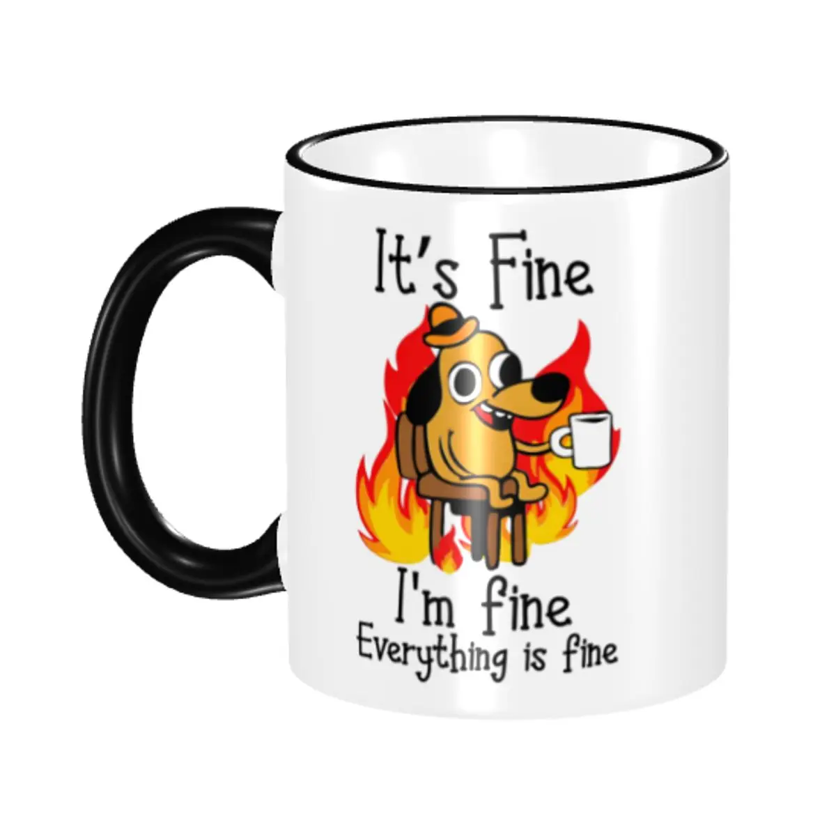 Custom I Am Fine Everything Is Fine Coffee Mugs DIY Cute Cartoon Dog Ceramic Milk Tea Mug