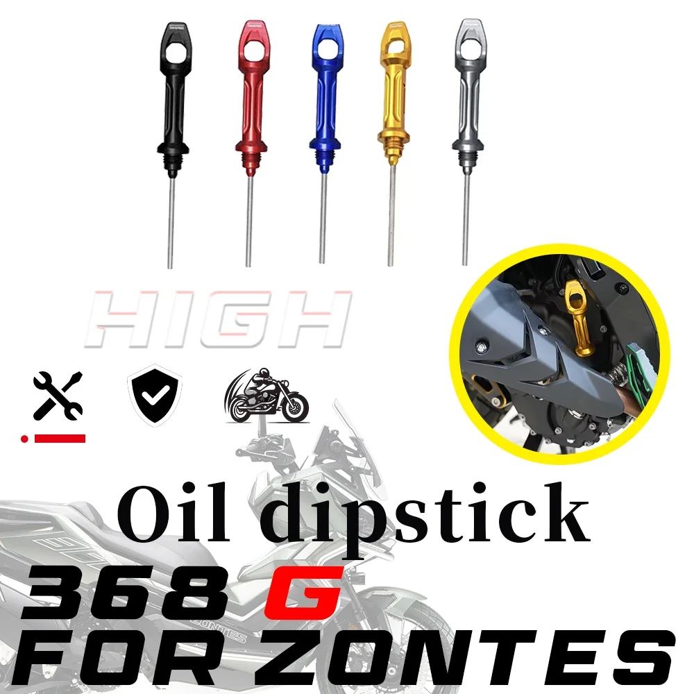 For ZONTES 368G modified black red gold gray blue oil dipstick for 368g G368 g368