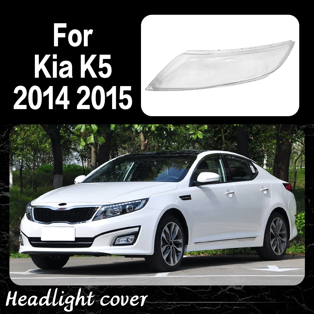

Car Front Lights Glass For Kia K5 2014 2015 Car accessories Headlight Cover Case Headlight Lens Glass Car parts