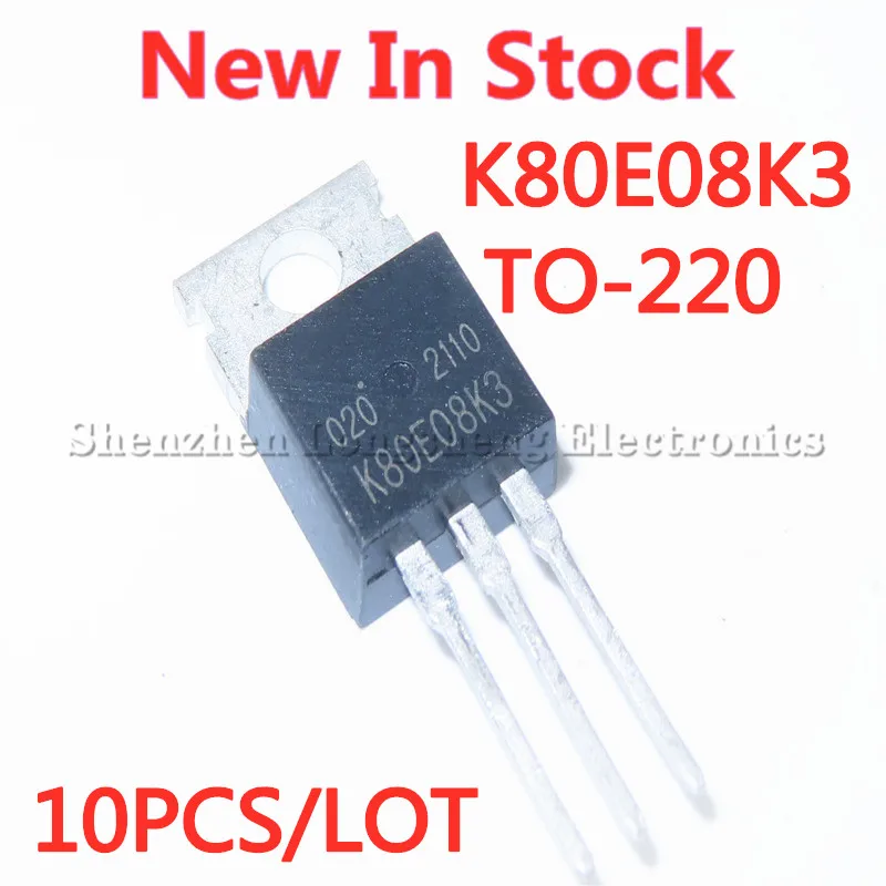 10 TEILE/LOS Neue TK80E08K3 K80E08K3 TO-220 FET MOS 75V 80A Auf Lager