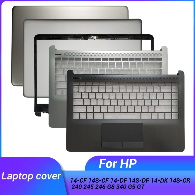 

NEW For HP 14-CF 14S-CF 14-DF 14S-DF 14-DK 14S-CR 240 245 246 G8 340 G5 G7 LCD Back Cover/Front Bezel/Palmrest Upper /Hinges