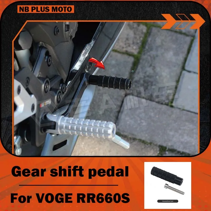 【Premium】For Compatible with the modified extended brake pedal aluminum alloy gear pedal for VOGE RR660S motorcycle
