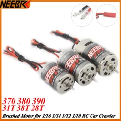 NEEBRC 370 380 390 31T 38T 28T Brushed Motor for 1/10 1/12 1/14 1/16 1/24 RC Car Crawler Monster AXIAL SCX24 B17 TAM54393