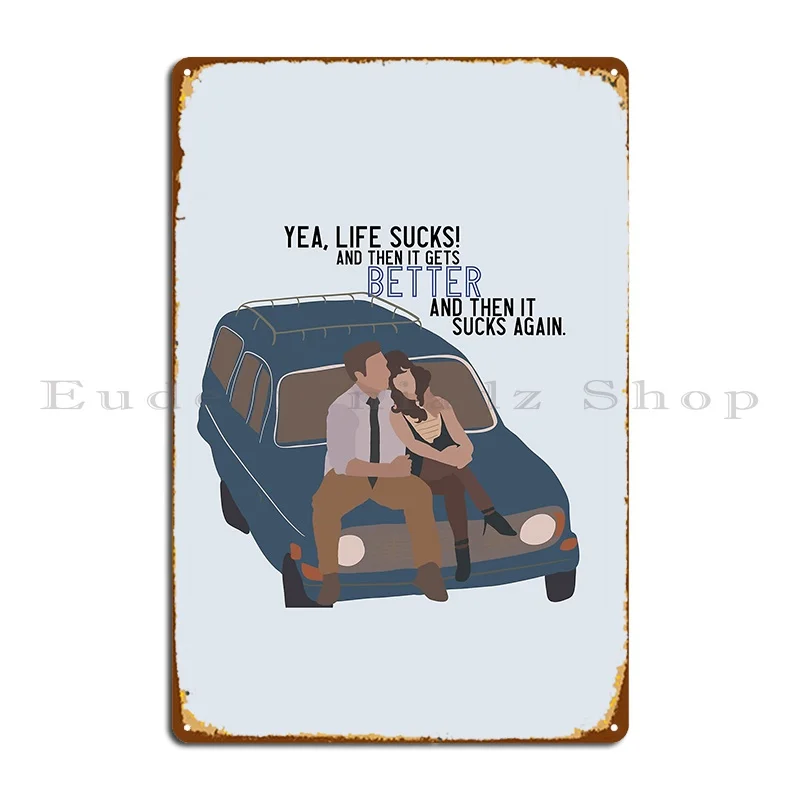 Life Sucks Then It Gets Better Metal Plaque Cinema Living Room Customize Garage Painting Tin Sign Poster