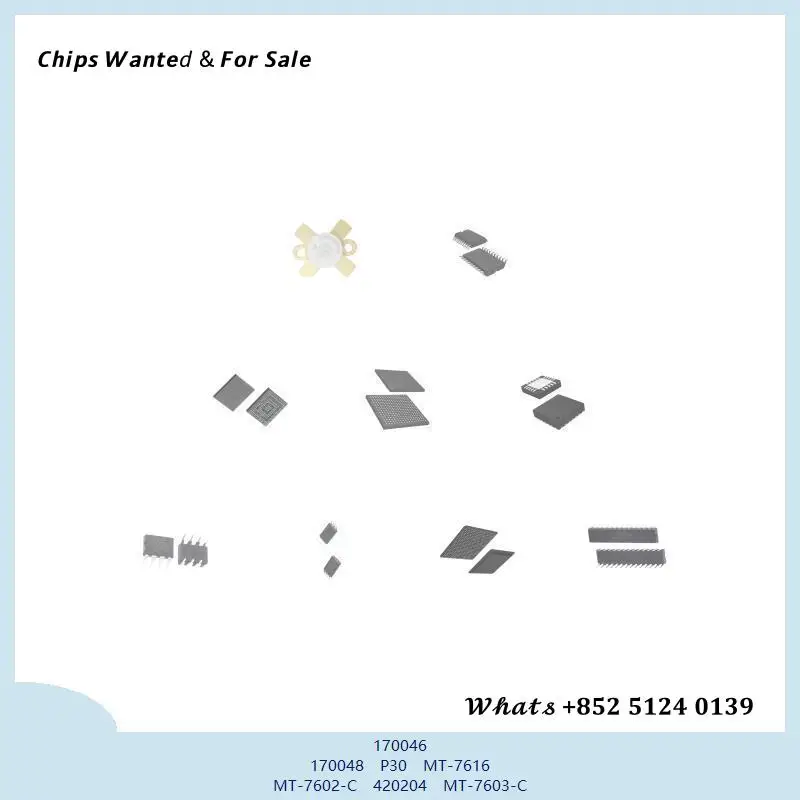 Integrated circuit chip chip chip Integrated circuit chip MCU chip 170046 170048 P30 MT-7616 MT-7602-C 420204 MT-7603-C