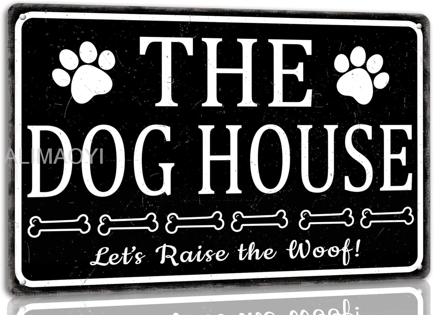 The Dog House Vintage Metal Tin Sign Let's Raise the Woof Sign Farmhouse Home Decorations Wall Art for Dog Gifts for Do Alu sign