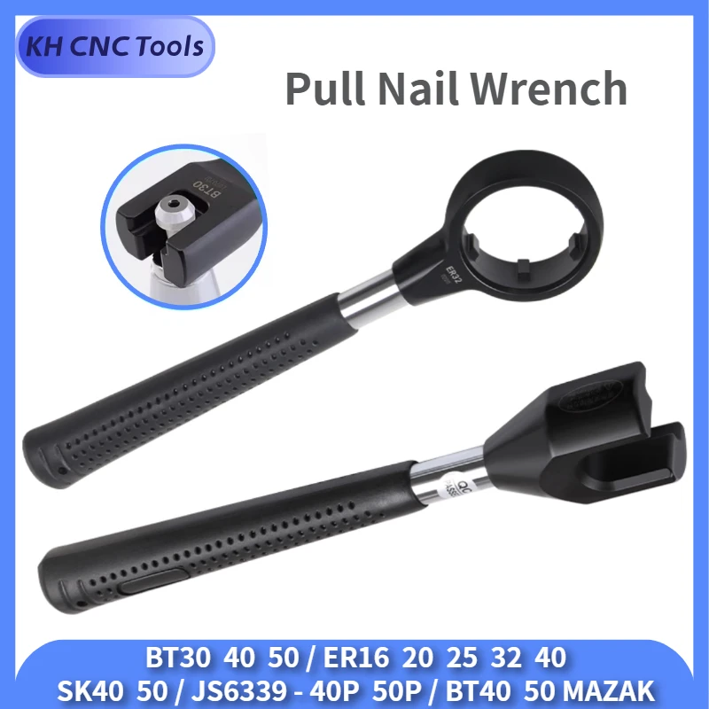 

KH CNC BT30 BT40 BT50 ER16 ER20 ER25 ER32 ER40 High-End Wrench High Quality Wrench CNC Tool Pull stud Pull Nail Wrench