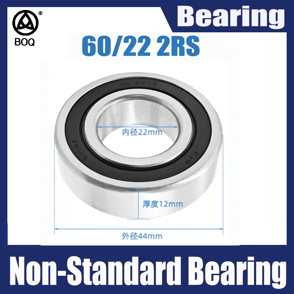 1PC Non-Standard Bearing 60/22-2RS RS 22*44*12 mm Bearings 60-22RS For Motor Or Race Bike Front Rear Wheel 60 22RS LUU